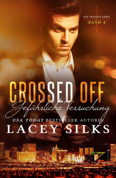 Crossed Off: Gefährliche Versuchung (Die Crossed-Serie, #4)