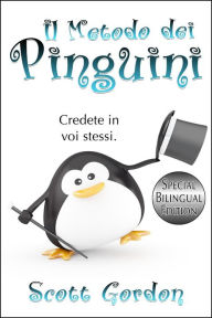 Title: Il Metodo dei Pinguini: Special Bilingual Edition, Author: Scott Gordon