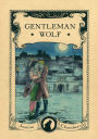 Gentleman Wolf (Capital Wolves duet, #1)