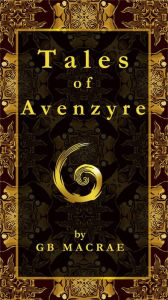 Title: Tales of Avenzyre, Author: GB MacRae