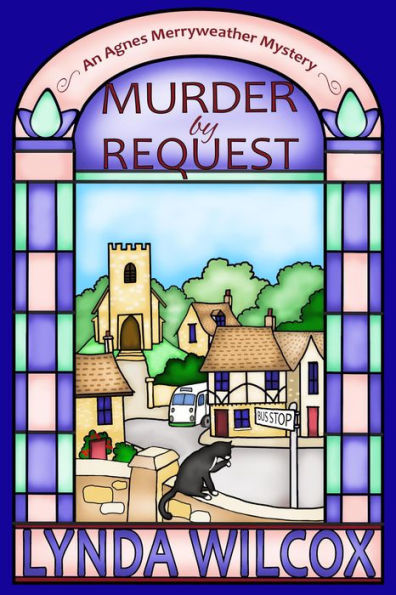 Murder by Request (Agnes Merryweather Mysteries, #1)