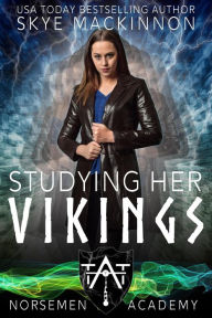 Title: Studying Her Vikings (Norsemen Academy, #1), Author: Skye MacKinnon