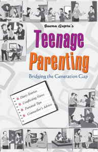 Title: Teenage Parenting, Author: SEEMA GUPTA