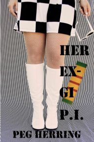 Title: Her Ex-GI P.I., Author: Peg Herring