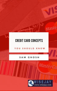 Title: Credit Card Concepts, Author: Sam Ghosh