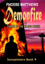 Demonfire, or, Charm of the Killing Cousin (Sunspinners, #4)