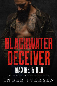 Title: Blackwater Deceiver: Maxine and Blu (Blackwater Shorts, #2), Author: Inger Iversen
