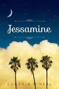 Title: Jessamine, Author: Eugenia O'Neal