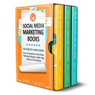 Title: Social Media Marketing Books: 3 Manuscripts in 1 Easy and Inexpensive Social Media Marketing Strategies to Make Huge Impact on Your Business, Author: Eric J Scott