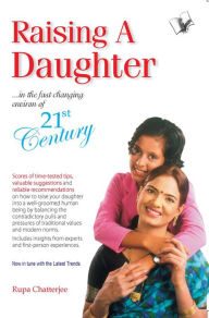 Title: Raising A Daughter, Author: RUPTA CHATERJEE