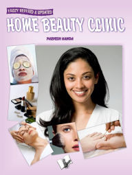 Title: Home Beauty Clinic, Author: V&S Publishers