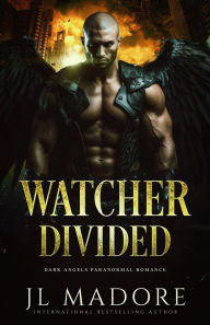 Title: Watcher Divided (Watchers of the Gray, #4), Author: JL Madore