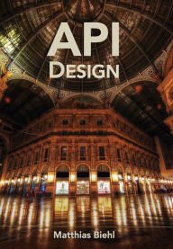 Title: RESTful API Design - Best Practices in API Design with REST (API-University Series, #3), Author: Matthias Biehl