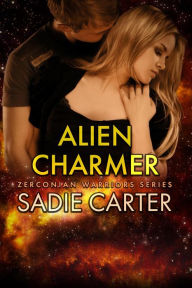 Title: Alien Charmer (Zerconian Warriors, #14), Author: Sadie Carter