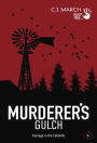 Murderer's Gulch: Carnage in the Catskills (Dead True Crime, #4)