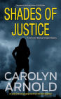 Shades of Justice: An addictive and gripping mystery filled with suspense (Detective Madison Knight Series, #9)