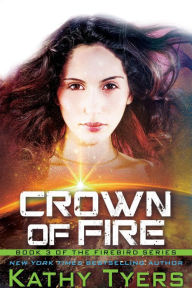 Title: Crown of Fire (Firebird, #3), Author: Kathy Tyers