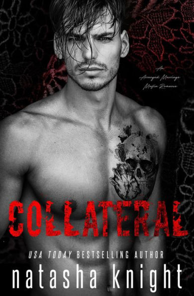 Collateral: an Arranged Marriage Mafia Romance (Collateral Damage, #1)