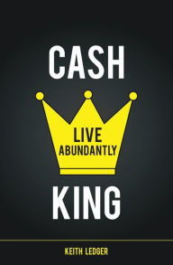 Title: Cash King, Author: Keith Ledger