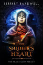 The Soldier's Heart (The Mage Conspiracy, #3)