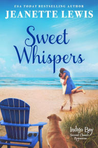 Title: Sweet Whispers (Indigo Bay Second Chance Romances, #5), Author: Jeanette Lewis