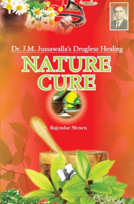 Title: Nature Cure, Author: RAJENDRA MENEN