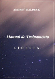 Title: Manual de Treinamento Lideres, Author: Andrey Waldeck