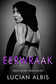 Title: Eerwraak, Author: lucian albis