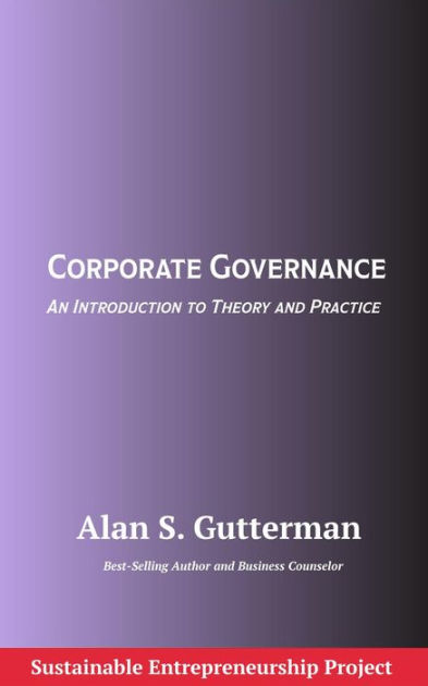 Corporate Governance by Alan S. Gutterman | eBook | Barnes & Noble®