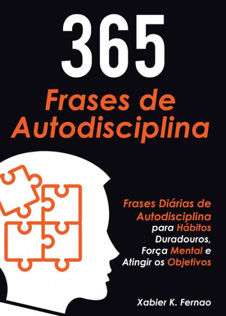 365 Frases de Autodisciplina by Xabier K. Fernao | eBook | Barnes & Noble®