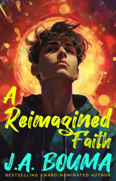 A Reimagined Faith (Faith Reimagined, #1)