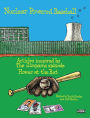 Nuclear Powered Baseball: Articles Inspired by The Simpsons Episode 'Homer At the Bat' (SABR Digital Library, #34)