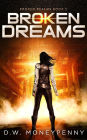 Broken Dreams (Broken Realms, #5)