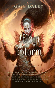 Title: Magi Storm (Magi of Rulari, #2), Author: Gail Daley