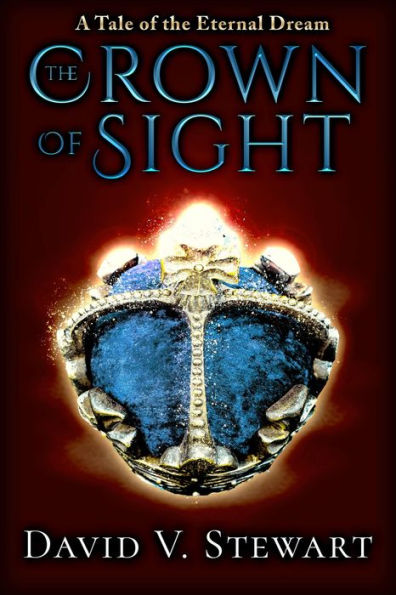 The Crown of Sight (Eternal Dream Legends, #1)