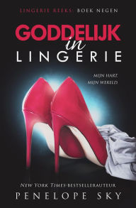 Title: Goddelijk in lingerie (Lingerie (Dutch), #9), Author: Penelope Sky