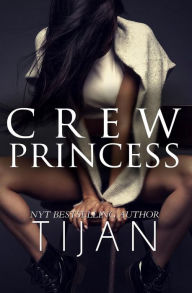 Title: Crew Princess (Crew Series, #2), Author: Tijan