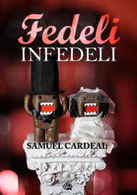 Title: Fedeli Infedeli, Author: Samuel Cardeal