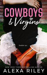 Title: Cowboys & Virgins, Author: Alexa Riley