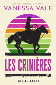 Title: Les crinières (Steele Ranch, #3), Author: Vanessa Vale