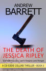 The Death of Jessica Ripley (CSI Eddie Collins, #5)