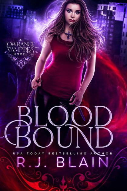 Blood Bound: A Lowrance Vampires Novel by R.J. Blain | eBook | Barnes ...