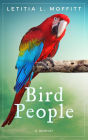 Bird People: A Memoir