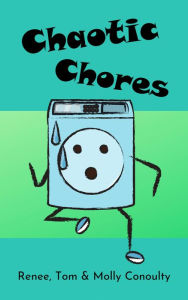 Title: Chaotic Chores (Chirpy Chapters, #1), Author: Renee Conoulty