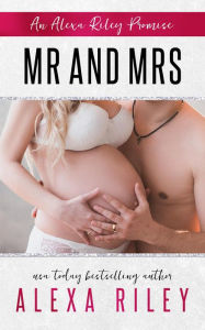 Title: Mr and Mrs, Author: Alexa Riley