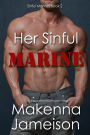 Her Sinful Marine (Sinful Marines, #2)