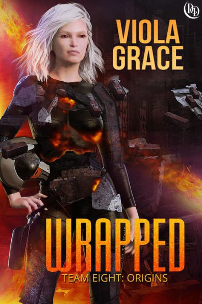 Wrapped (Team Eight: Origins, #4)