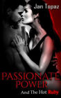 Passionate Power and the Hot Ruby