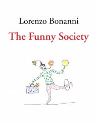 Title: The Funny Society, Author: Lorenzo Bonanni