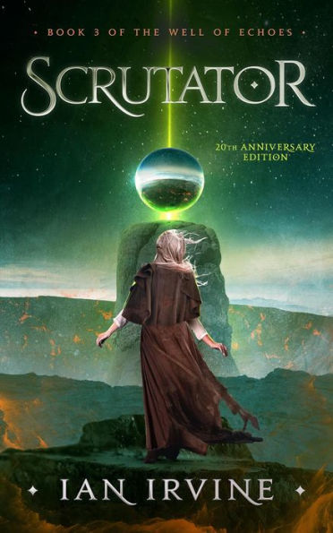 Scrutator (The Well of Echoes, #3)